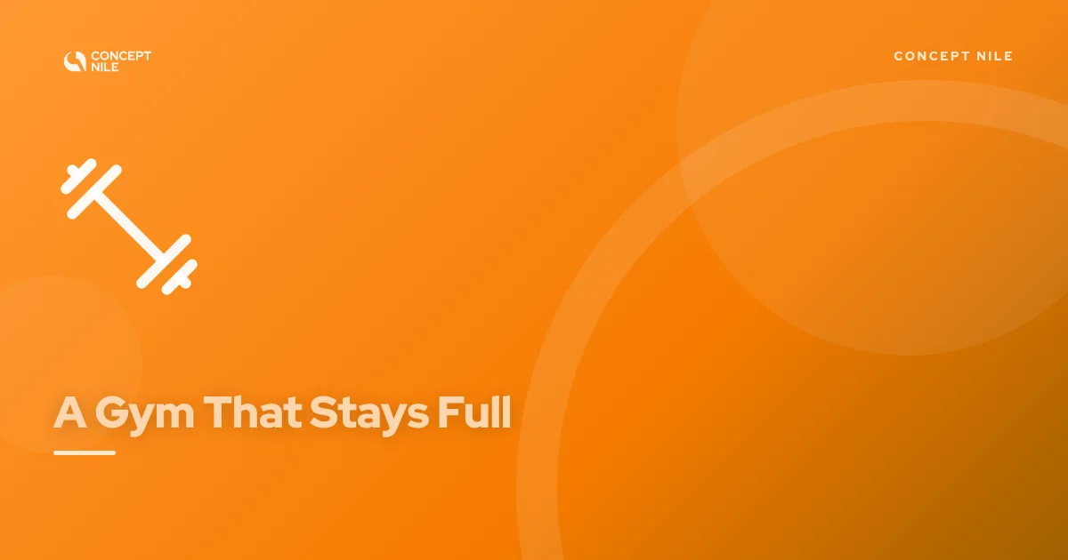 Personal Trainer or Gym Owner? Here's How to Fill Your Classes with Clients Who Stay